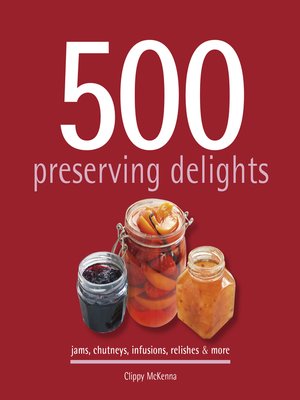 cover image of 500 Preserving Delights